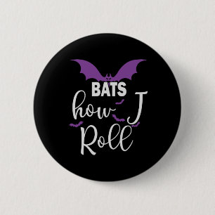 Halloween Bats How I Roll Birthday 6 Cm Round Badge