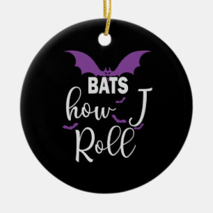 Halloween Bats How I Roll Birthday Ceramic Tree Decoration
