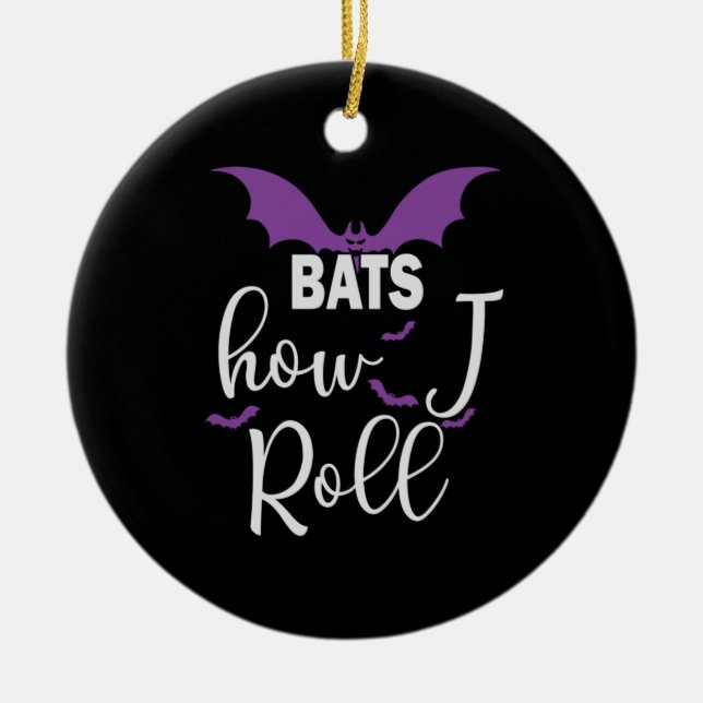 Halloween Bats How I Roll Birthday Ceramic Tree Decoration (Front)