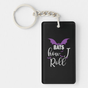 Halloween Bats How I Roll Birthday Key Ring