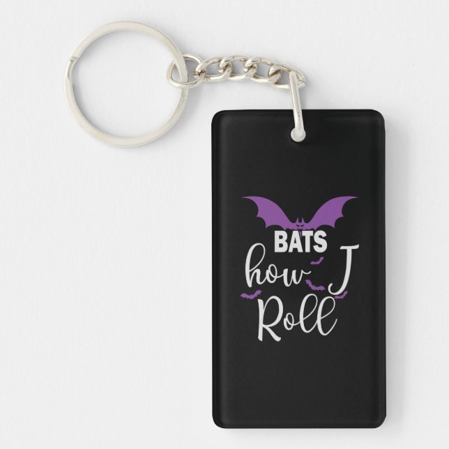 Halloween Bats How I Roll Birthday Key Ring (Front)