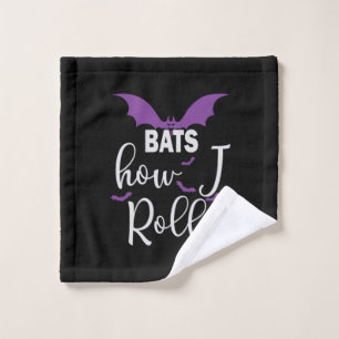 Halloween Bats How I Roll Birthday Wash Cloth