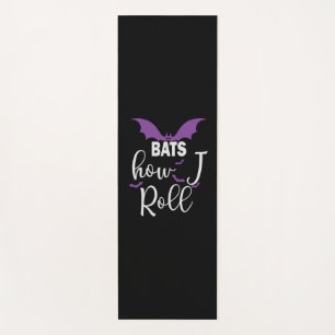 Halloween Bats How I Roll Birthday Yoga Mat