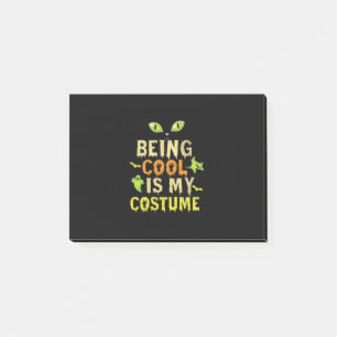 Halloween Being Cool Is My Costume Birthday Post-it Notes