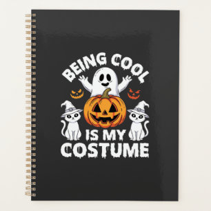 Halloween Being Cool Is My Costume Ghost Design Planner