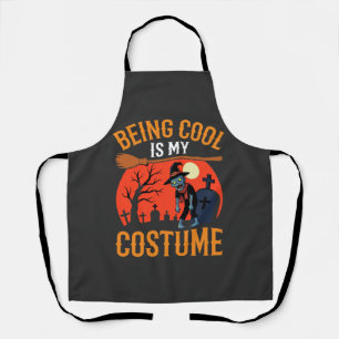 Halloween Being Cool Is My Costume Zombie Design Apron
