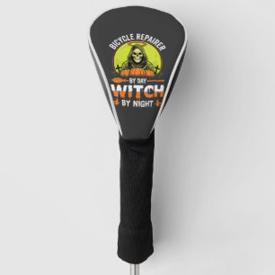 Halloween Bicycle Repairer By Day Witch By Night Golf Head Cover