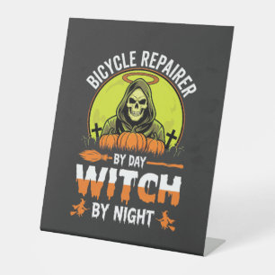Halloween Bicycle Repairer By Day Witch By Night Pedestal Sign