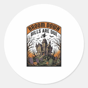 Halloween Bill Collector Witch Broom Broke Design_ Classic Round Sticker