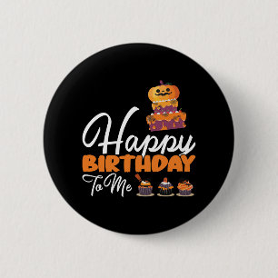 Halloween Birthday Cake Happy Birthday To Me 6 Cm Round Badge