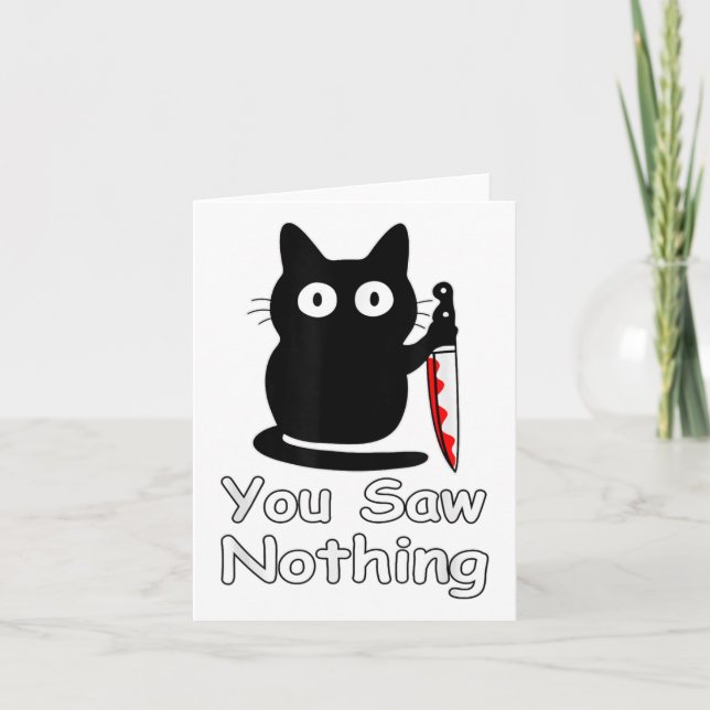 Halloween Black Cat You Saw Nothing  Card (Front)