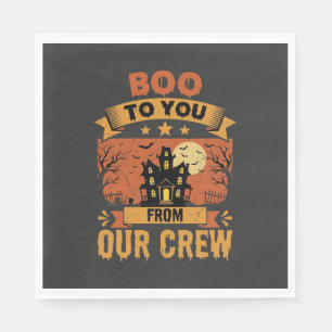 Halloween Boo To You Haunted House Crew Design Napkin