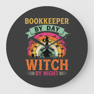 Halloween Bookkeeper by Day Witch by Night Design Large Clock
