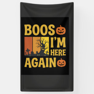 Halloween Boos Im Here Again Retro Graveyard Desig Banner