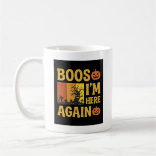 Halloween Boos Im Here Again Retro Graveyard Desig Coffee Mug