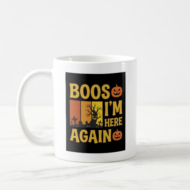 Halloween Boos Im Here Again Retro Graveyard Desig Coffee Mug (Left)