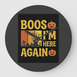 Halloween Boos Im Here Again Retro Graveyard Desig Large Clock