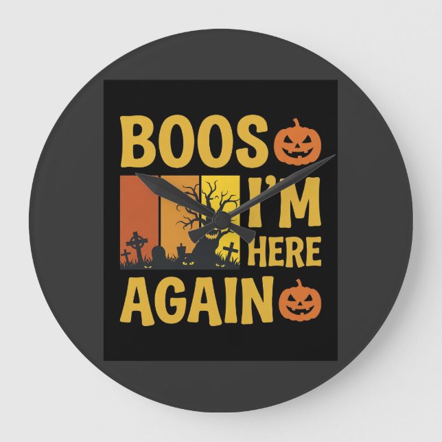 Halloween Boos Im Here Again Retro Graveyard Desig Large Clock (Front)