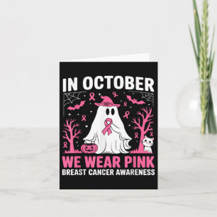 Halloween Breast Cancer Awareness In October We We Card