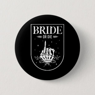 Halloween Bride Or Die Gothic Bachelorette Party M 6 Cm Round Badge