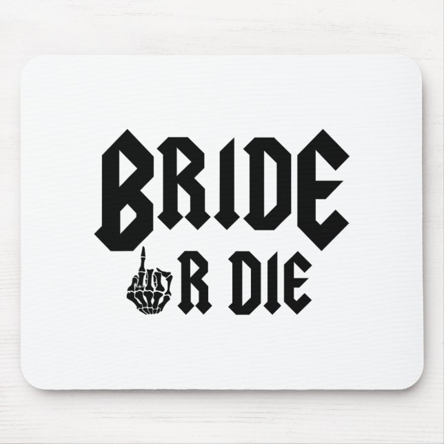 Halloween Bride Or Die Ready To Rock Bachelorette  Mouse Pad (Front)