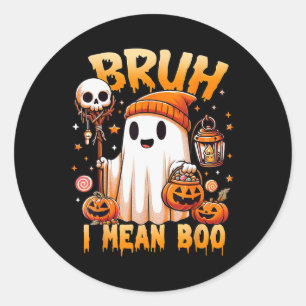 Halloween Bruh Ghost Boo Skull Pumpkin Trick Or Tr Classic Round Sticker