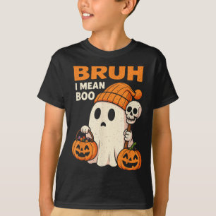 Halloween Bruh Ghost Boo Skull Pumpkin Women Kids T-Shirt