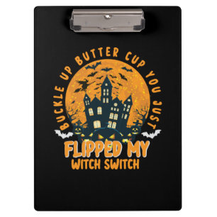 Halloween Buckle Up Batter Cup You Birthday Clipboard