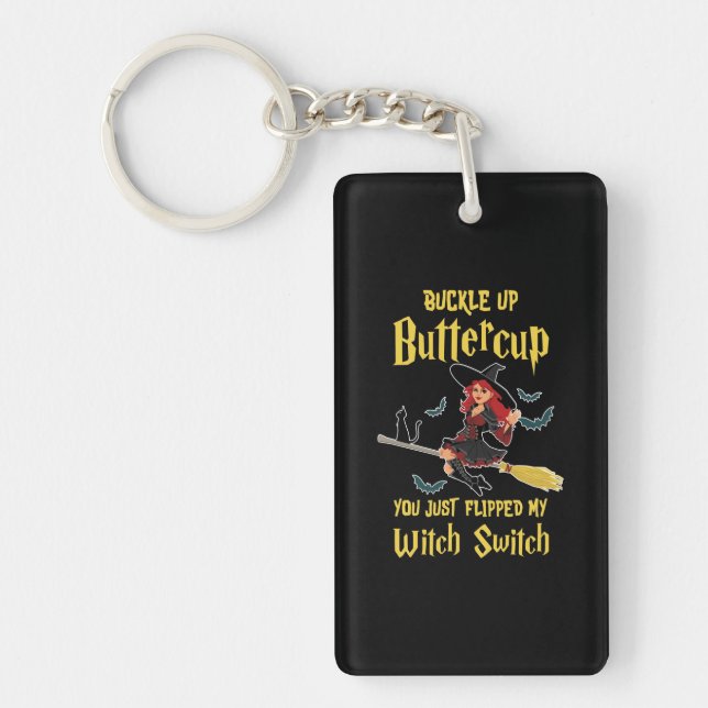 Halloween Buckle Up Buttercup Witch Switch Key Ring (Front)