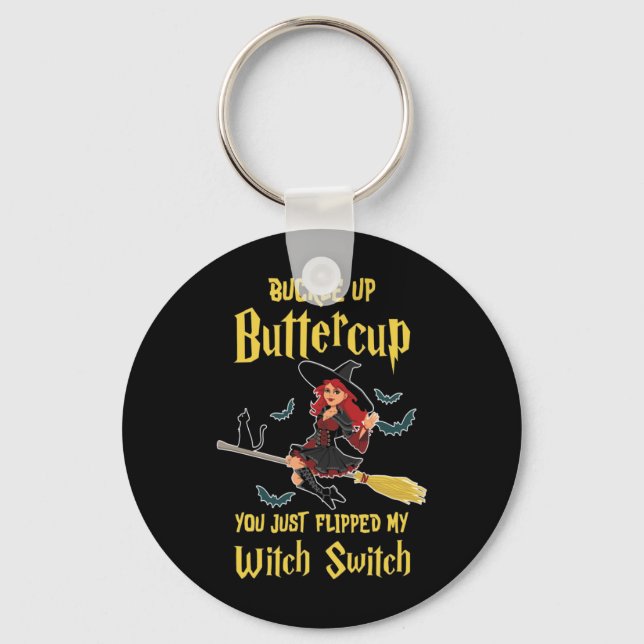 Halloween Buckle Up Buttercup Witch Switch Key Ring (Front)