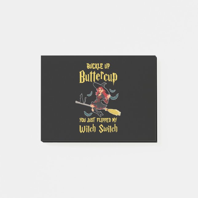 Halloween Buckle Up Buttercup Witch Switch Post-it Notes (Front)