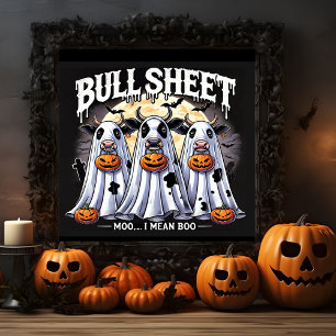Halloween Bull Sheet  moo / Bulls Funny  Poster