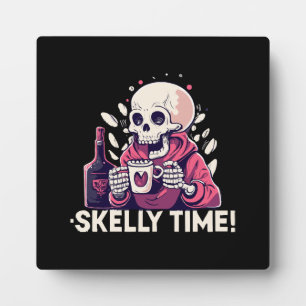 halloween but its skelly time plaque