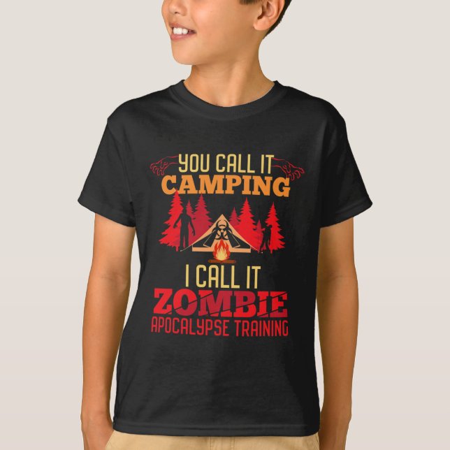 Halloween Camping Zombie Apocalypse Training Fun  T-Shirt (Front)