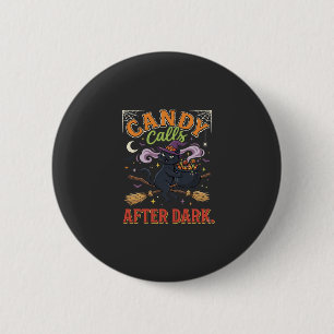Halloween Candy Calls After Dark 6 Cm Round Badge