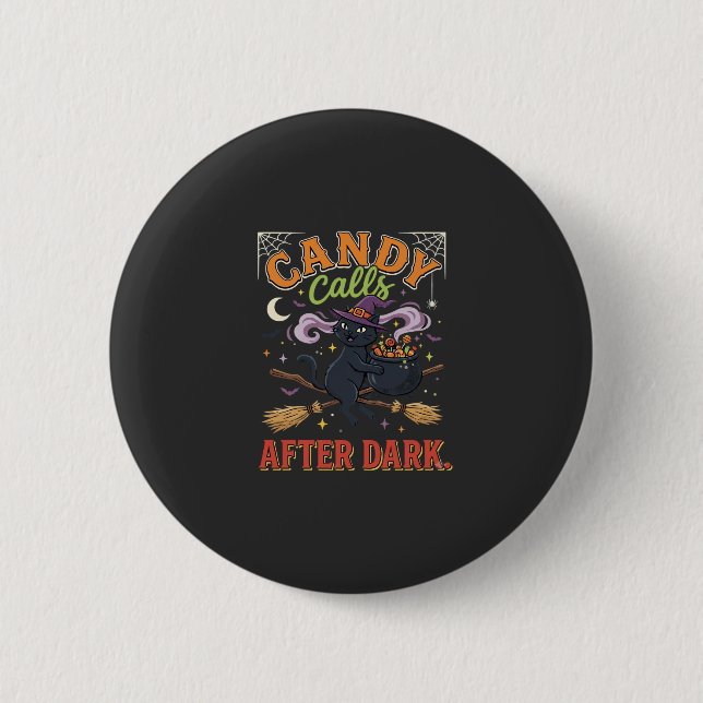 Halloween Candy Calls After Dark 6 Cm Round Badge (Front)