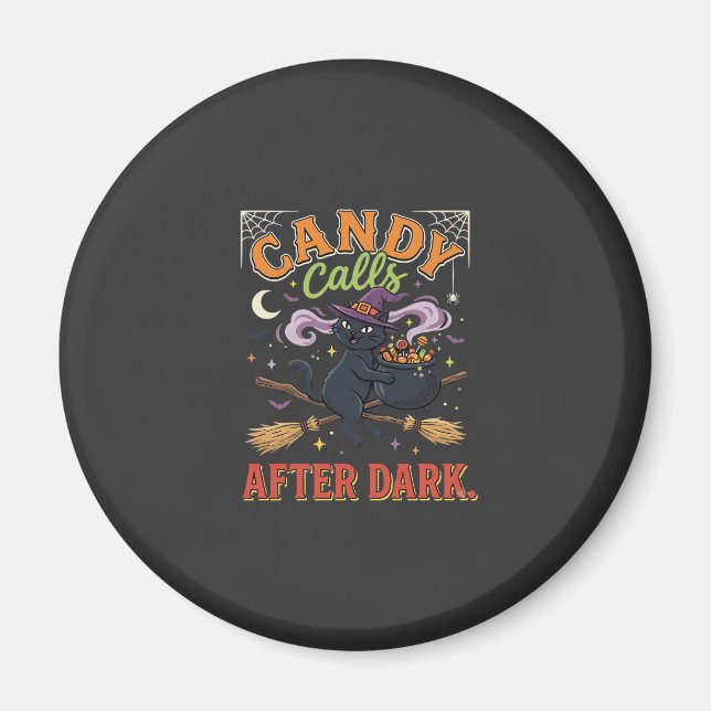 Halloween Candy Calls After Dark Magnet (Front)