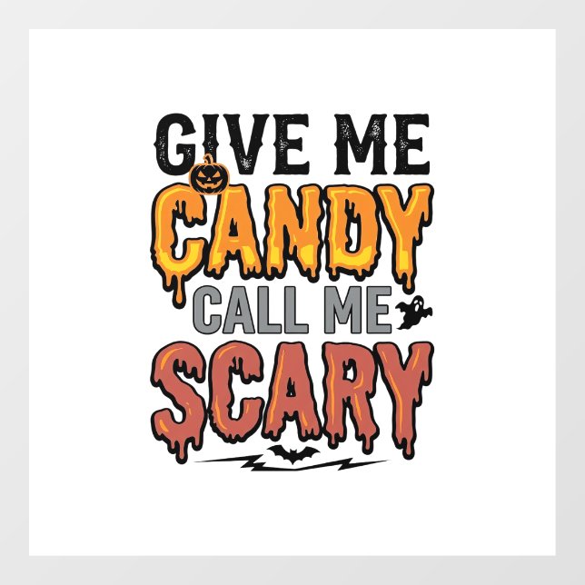 Halloween Candy Give Me Candy Call Me Scary_1 (Sheet)