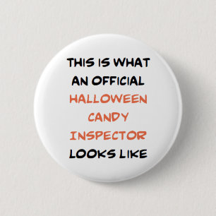 halloween candy inspector, official 6 cm round badge