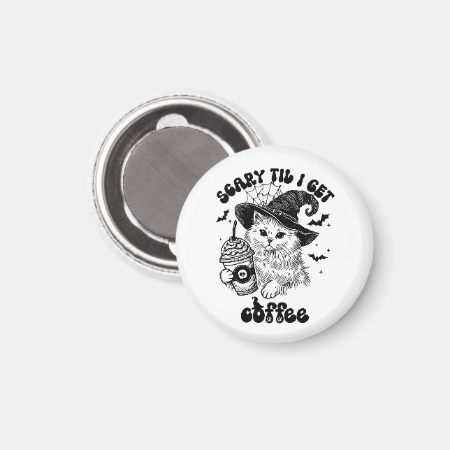 Halloween Cat Coffee - Scary Til I Get Coffee Magnet (Front/Back)