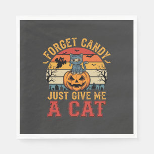 Halloween Cat Forget Candy Give Me A Cat_1 Napkin