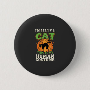 Halloween Cat Human Costume Funny Design 6 Cm Round Badge