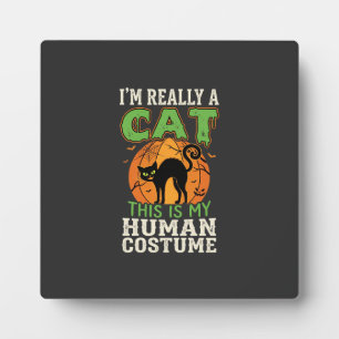 Halloween Cat Human Costume Funny Design Plaque