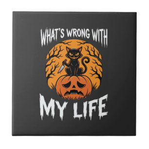 Halloween Cat Pumpkin What's Wrong With My Life De Tile