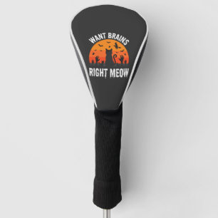 Halloween Cat Want Brains Right Meow Design Golf Head Cover