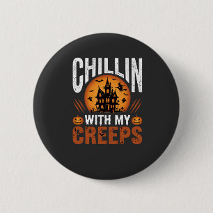 Halloween Chillin With My Creeps Haunted House Des 6 Cm Round Badge