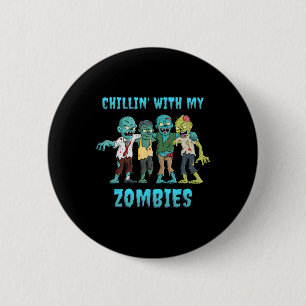 Halloween Chillin With My Zombies Boys Girls Kids 6 Cm Round Badge