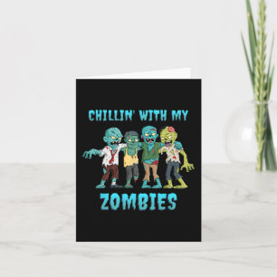 Halloween Chillin With My Zombies Boys Girls Kids  Card