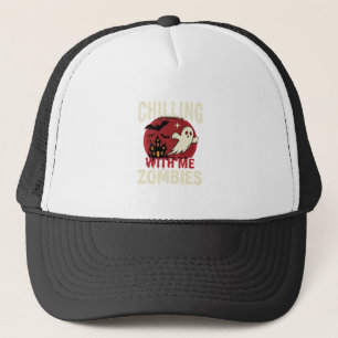 Halloween Chilling With Me Zombies Ghost Design Trucker Hat