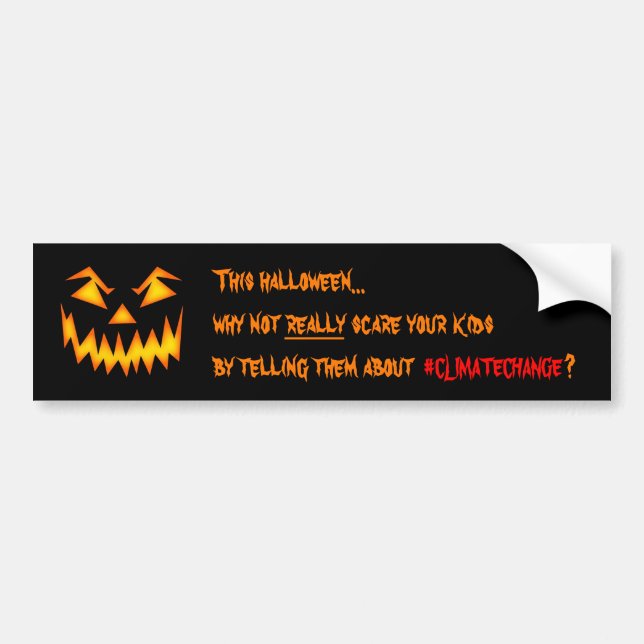 Halloween Climate Change Bumper Sticker (Front)
